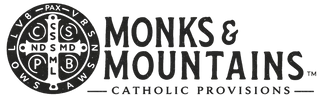 Monks &amp; Mountains - Catholic Provisions