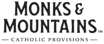 Monks &amp; Mountains - Catholic Provisions