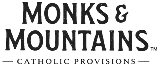 Monks &amp; Mountains - Catholic Provisions
